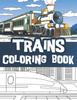 Книга Trains Coloring Book : Train Coloring Book for Kids / Locomotives Coloring Book