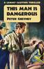 Книга This Man Is Dangerous : A Lenny Caution Thriller