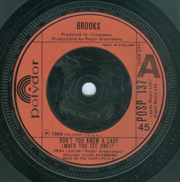 7inch Record BROOKS - Don´t  You Know A Lady (When You Se POSP137 Polydor 1980 UK Dance & Electronica Used