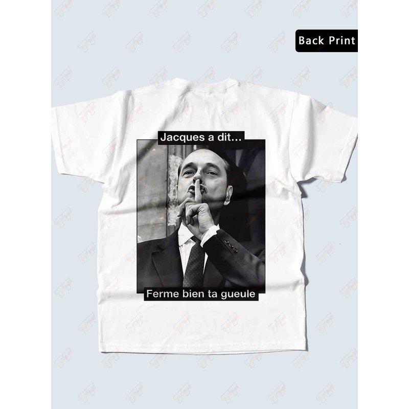 Chirac Close Your Mouth Well Back Print 100% Tee Short Sleeve T-Shirt