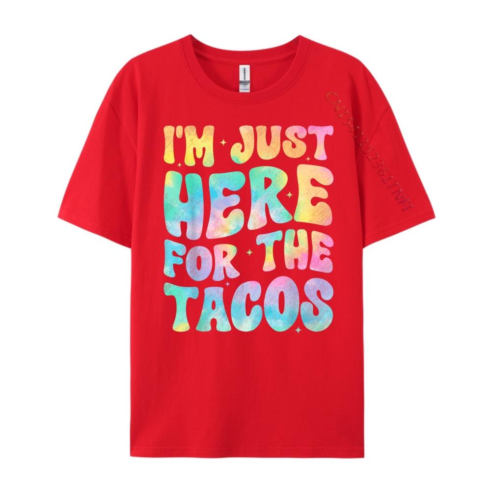 Im Just Here For The Tacos Food Funny Mexican Food Groovy 3XL Men Clothing Mens Shirt Mothers Day