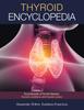 The Thyroid Encyclopedia : Encyclopedia of Thyroid Disease, Thyroid Conditions and Thyroid Cancer Book