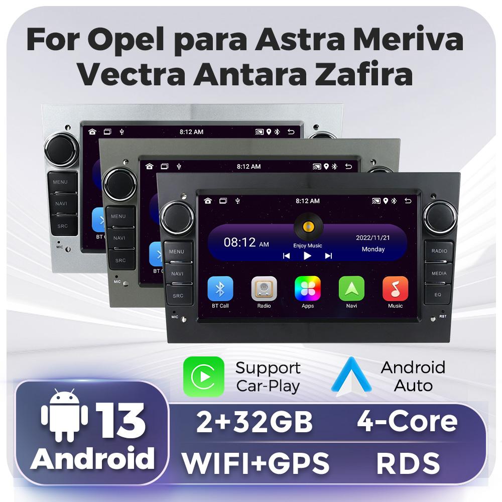 Android 13 Автомобильное радио для Opel Astra Antara Vectra Corsa Zafira Meriva Vivaro Мультимедийный видеоплеер GPS BT WIFI RDS Carplay