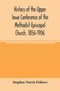 Книга History of the Upper Iowa Conference of the Methodist Episcopal Church, 1856-1906