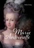 Книга Marie Antoinette : Ein Leben Gepragt Von Luxus, Prunk Und Verschwendung