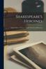 Книга Shakespeare's Heroines; Characteristics of Women, Moral, Poetical, and Historical