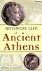 Книга The Business Life of Ancient Athens