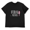 Feral MAMA Потрясающая и бесстрашная футболка винтажная аниме футболка свитшот новая версия футболка для мужчин