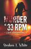 The Murder At 33 RPM : A Rock 'n Roll Horror Story Book