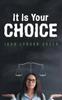 Книга It Is Your Choice