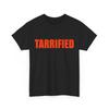 Tarrified Funny Political T-Shirt