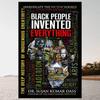 Black People Invented Everything: The Deep History of Indigenous Creativity Books Modern