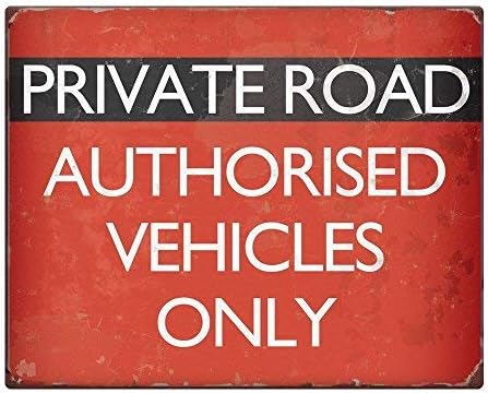 Частная дорога Только для авторизованных транспортных средств Металлическая уличная табличка в винтажном стиле