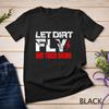 Dirt Track Racing Sprint Car Rally Dirt Bike Racing Gear T-Shirt Unisex T-shirt