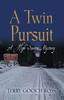 Книга A Twin Pursuit : A High Sierra Mystery