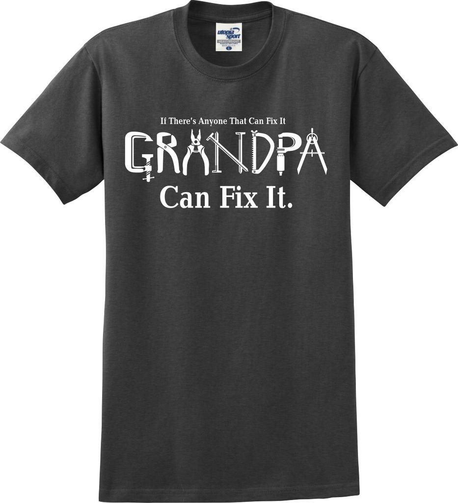If Anyone Can Fix It Grandpa Can Fix It Unisex T-Shirt (S-5X)