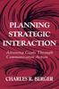 Книга Planning Strategic Interaction : Attaining Goals Through Communicative Action