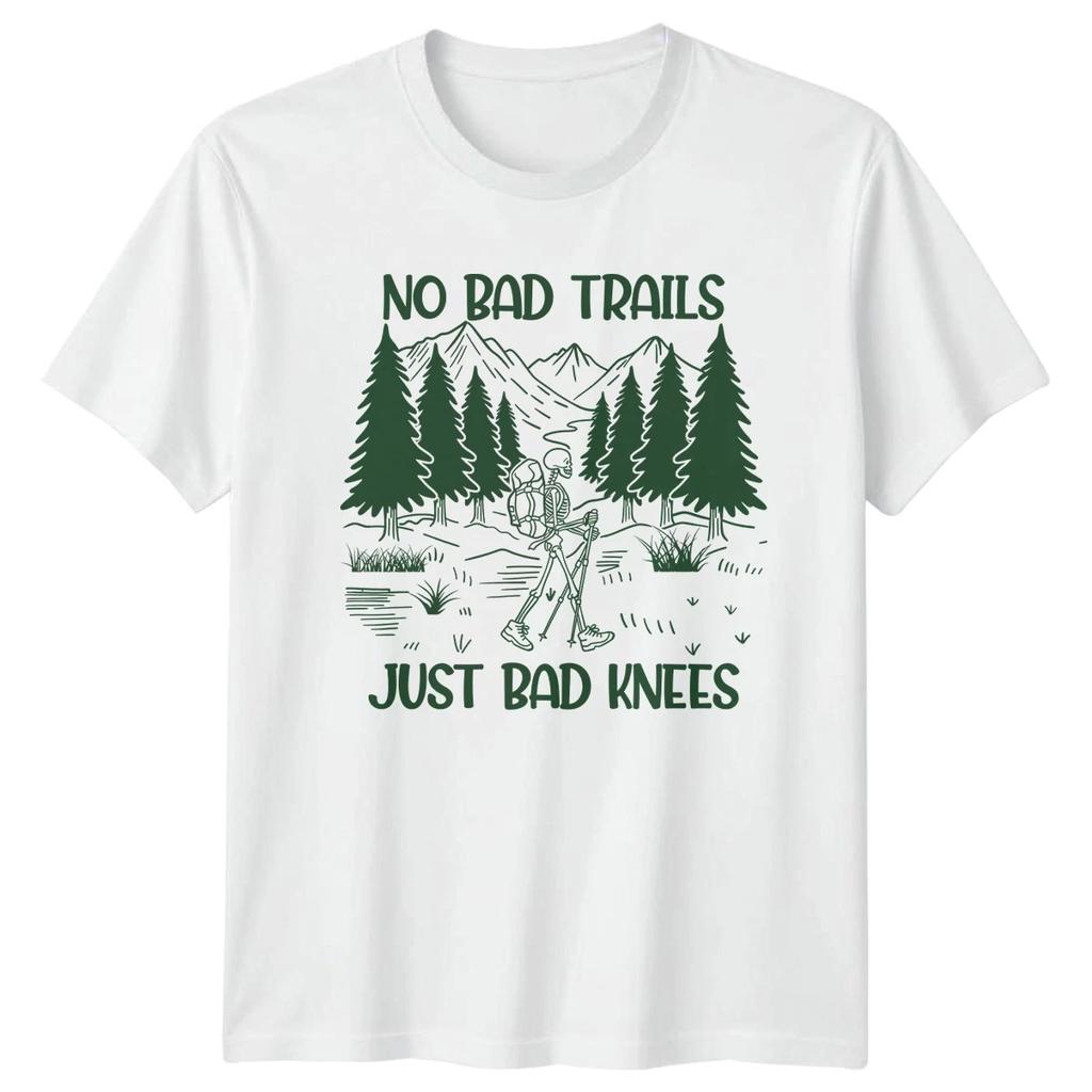 No Bad Trails Just Bad Knees T-Shirt Hiking Gift For Him And Her