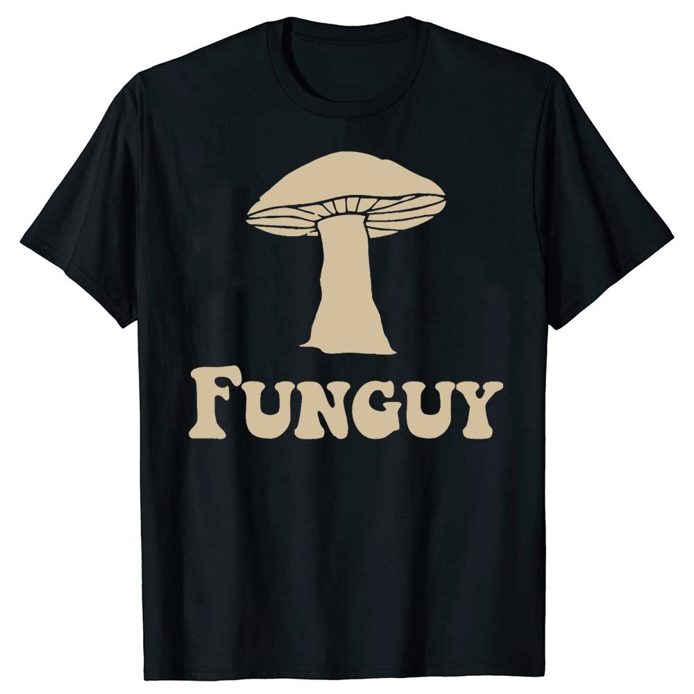 Fungi Fun Guy Funny Mushroom Lover TShirt Unisex Women Clothing Fashion T Shirts Cotton Short Sleeve Oversized Loose Tshirt Tops