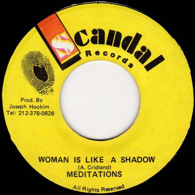 7-дюймовая пластинка MEDITATIONS - Woman Is Like A Shadow NONE $candal Records Ямайка Регги, Ска и Даб Б/у