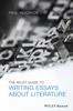 The The Wiley Guide To Writing Essays About Literature Book