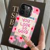 Чехол для iPhone 17 Pro Max 15 Plus 12 16 Air 13 Pro XS 11 14 XR Задняя крышка телефона Креативный текст Ты так хорошо выглядишь