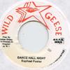 7inch Record RAPHAEL FOSTER / DEVON BARTON - Dance Hall Night Wild Geese 1989 Jamaica Reggae, Ska & Dub
