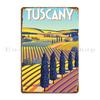 Tuscany Travel Metal Sign Wall Decor Plaques Custom Garage Pub Tin Sign Poster