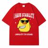I Have Stability Ability To Stab Graphic T Shirt Funny Cute Duck Meme Women T-shirt Fashion Oversized Casual Breathable Top