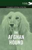 Книга The Afghan Hound - A Complete Anthology of the Dog -