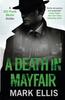 The A Death In Mayfair : A Gripping World War 2 Mystery Book