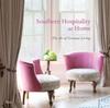 Книга Southern Hospitality At Home : The Art of Gracious Living