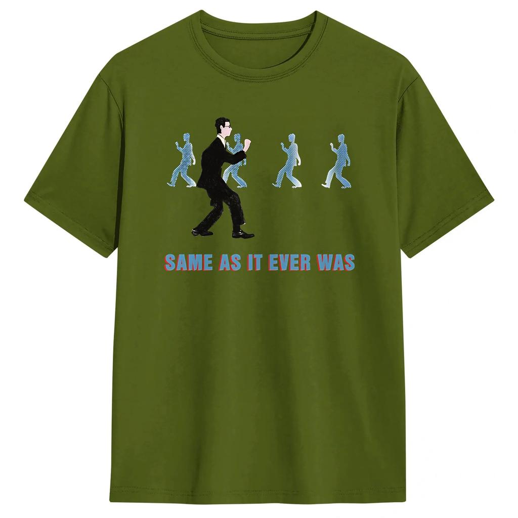 Fun Talking Heads Same As It Ever Was TShirts for Unisex Round Neck Cotton T Shirt Short Sleeve Tee Shirt Gift Idea Tops