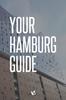 Книга Your Hamburg Guide : For Artists, Passionate Travelers and Insiders To Be