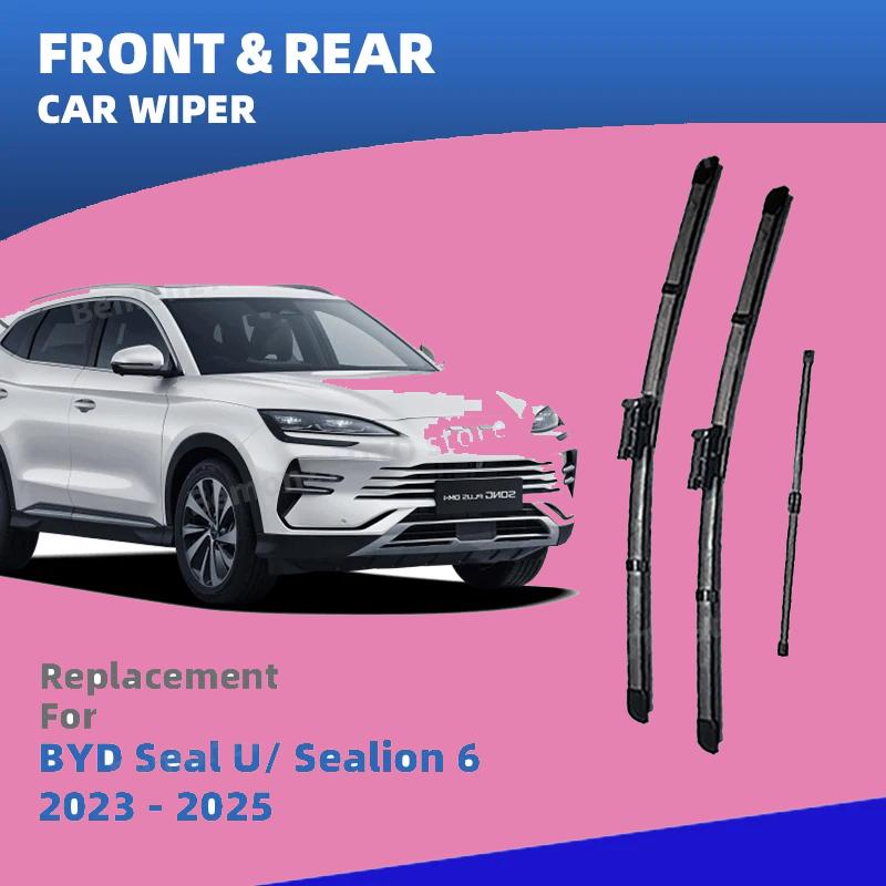 Щетки стеклоочистителя передние и задние для BYD Seal U SEALION 6 SA3 2022-2025 Song Plus Лобовое стекло Окна Щетки Аксессуары