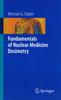 Книга Fundamentals of Nuclear Medicine Dosimetry