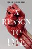 The A Reason To Die Book