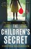 Книга The Children's Secret : The Pageturning New Novel from the Highly Acclaimed Author of What Milo Saw