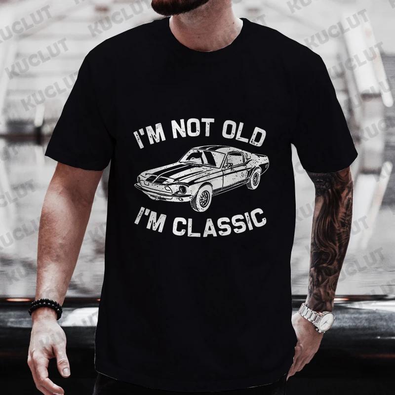 Мужские футболки Дедушка Мужская одежда Я не старый Я классика Футболка Я классика Смешные футболки на день рождения Дедушка Машина Футболка Топ