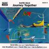 CD ДЭВИД СИЛЛС - Journey Together 860232 Naxos Jazz 1998 Европа Джаз Б/у