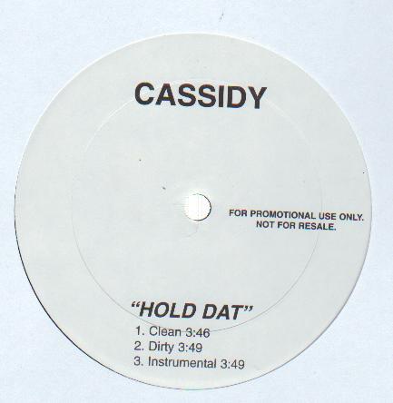 12inch Record CASSIDY - Hold Dat / Tic Toc FS001PROMO Not On Label US Rap & Hip-Hop/R&B Used