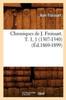 Книга Chroniques De J. Froissart. T. 1 1 (1307-1340) (Ed.1869-1899)