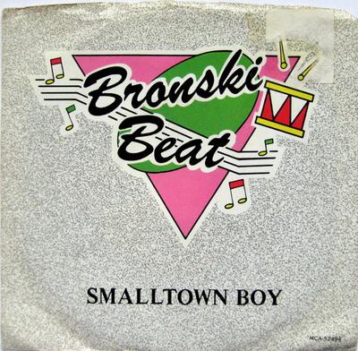 7-дюймовая пластинка BRONSKI BEAT - Smalltown Boy MCA52494 MCA Records, Lo 1984 США Танцевальная и электронная музыка Б/у