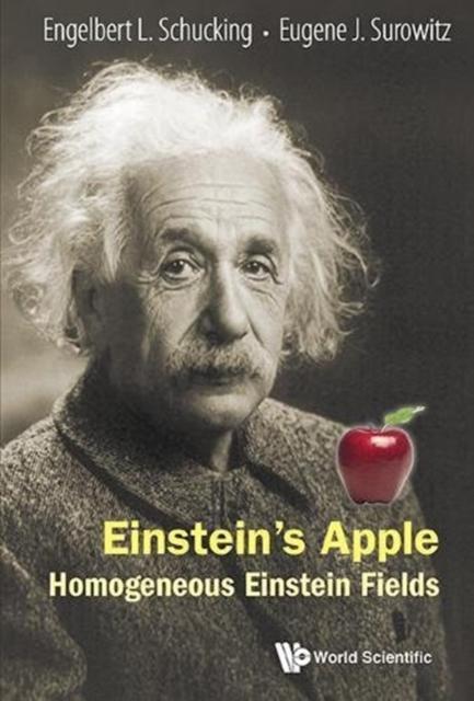 The Einstein's Apple: Homogeneous Einstein Fields Book