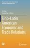 Книга Sino-Latin American Economic and Trade Relations