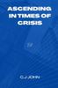 Книга Ascending In Times Of Crisis