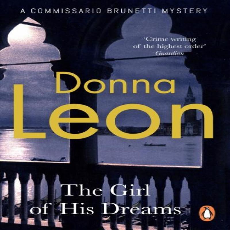 The Girl of His Dreams by Donna Leon Paperback Book 9780099517641