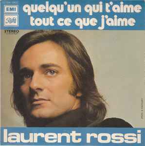 7-дюймовая пластинка LAURENT ROSSI Quelquun Qui Taime Tout Ce Que 2C00612402 Path 1973 Франция Поп Б/у