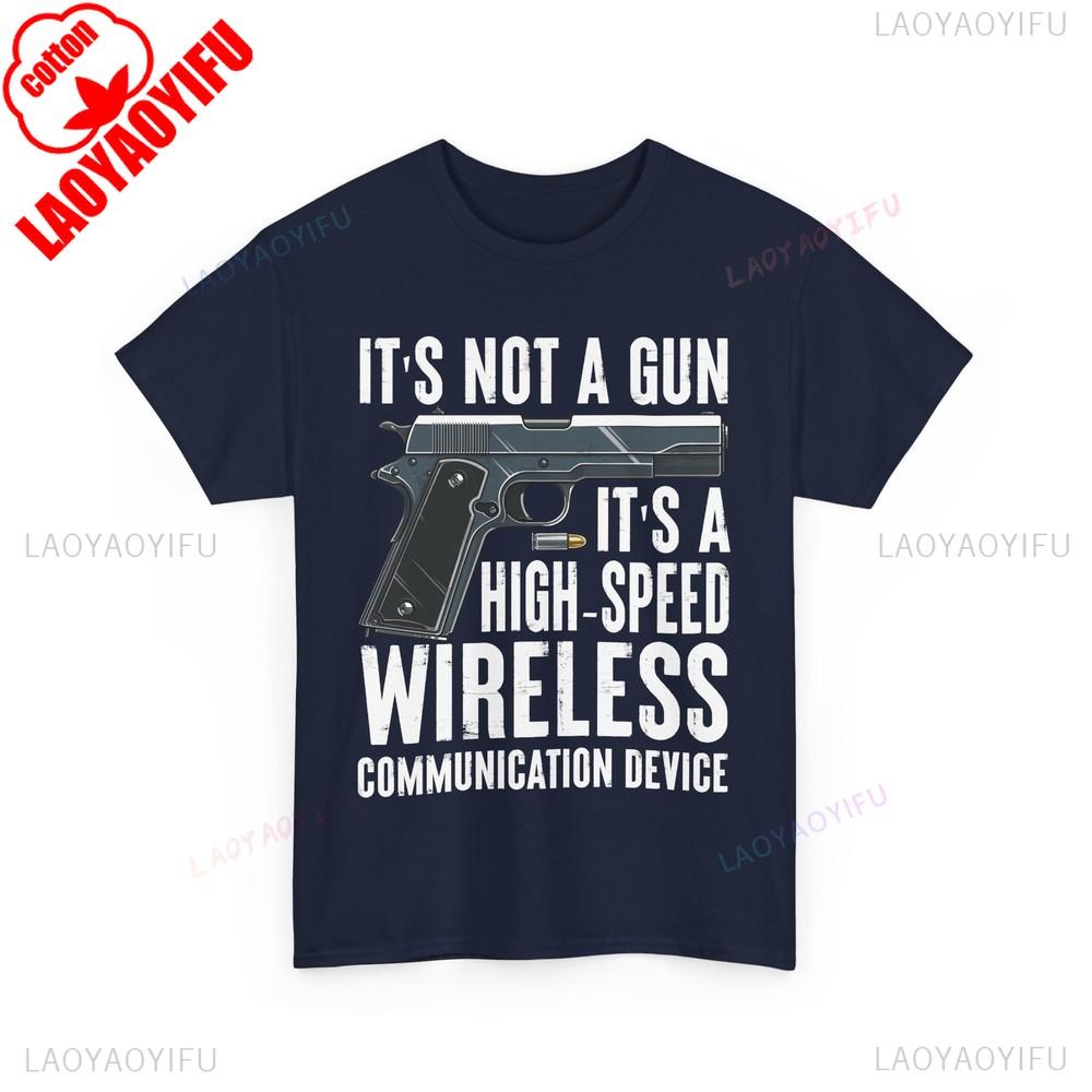 Gun Shirt Its Not A Gun Shirt Guns Lovers Funny Saying Tshirt Unisex Cotton Shirts Summer Short Sleeve Tops