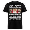 Funny Anime Shirt - I Dont Always Watch Anime T-shirt Size S-6XL